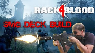 Back 4 Blood SMG Deck Build