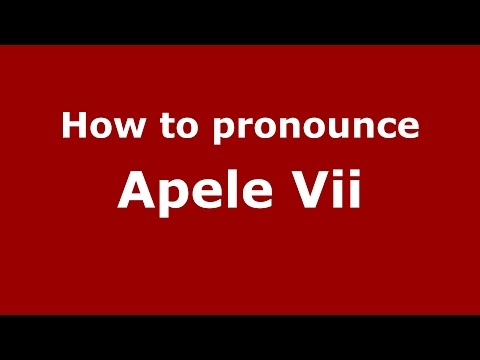 How to pronounce Apele Vii (Romanian/Romania)  - PronounceNames.com