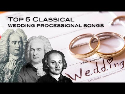 Top 5 Classical Wedding Processional Songs | Johnny Herbert