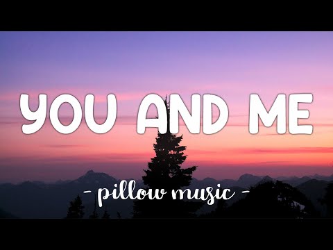 You and Me - Lifehouse (Lyrics) 🎵