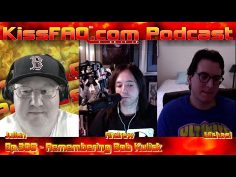 KissFAQ Podcast Ep.306 - Remembering Bob Kulick