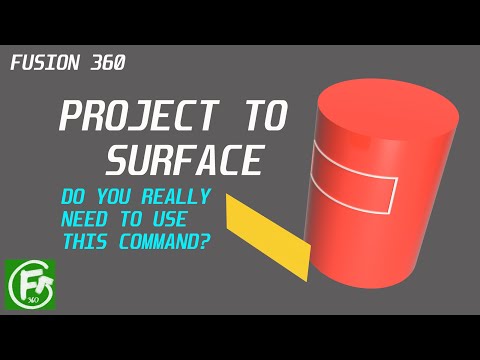 Fusion 360 - Project to Surface (Do you really need to use this command?)