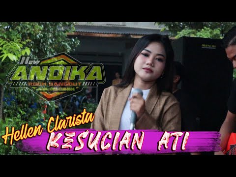 KESUCIAN ATI (OJO DIPADAKNO ISUN) HELLEN CLARISTA - NEW ANDIKA X RESTU IBU AUDIO  LIVE PERFORM