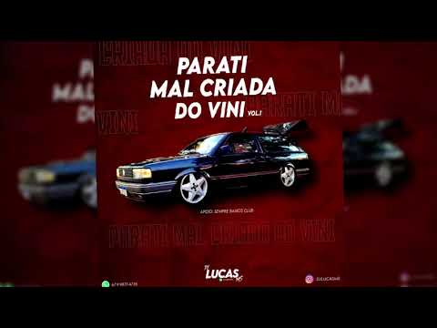 CD - Parati Mal Criada Do Vini - Dj Lucas Ms🔥