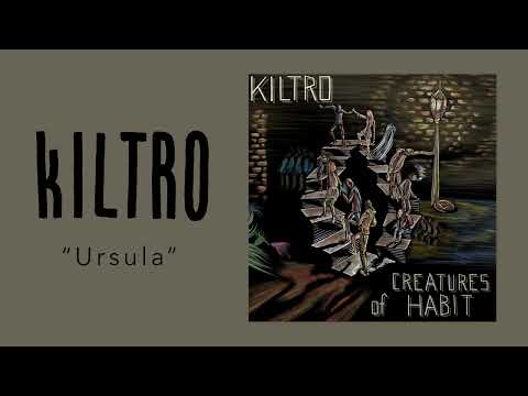 Kiltro - "Ursula" (Official Audio)