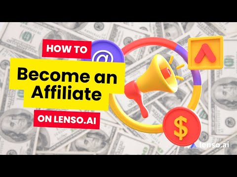 How to Become an Affiliate on Lenso AI | Step-by-Step Affiliate Program Guide