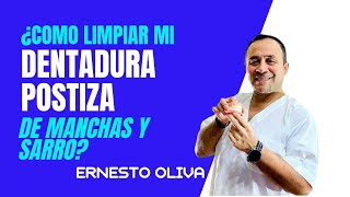 como limpiar mi dentadura postiza de manchas y sarro