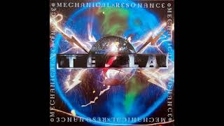Tesla - Ez come ez go (From the Album Mechanical Resonance - 1986)