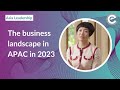 The business landscape in APAC in 2023