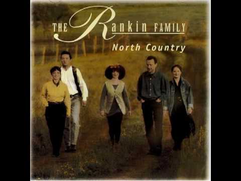 North Country - The Rankin Family
