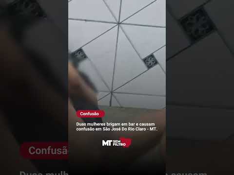 Briga entre mulheres em bar movimenta noite em São José do Rio Claro (MT)