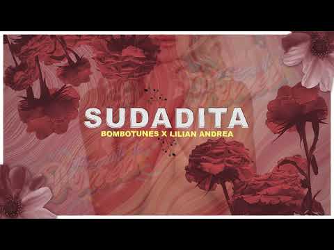 Bombotunes - Sudadita FT Lilian Andrea