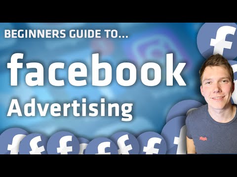 Beginners Guide To FACEBOOK ADS - Introduction To Facebook Advertising In 2020