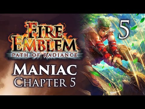 Part 5: Let's Play Fire Emblem Path of Radiance, Maniac Mode, Chapter 5 - "Shhh... Quiet!"