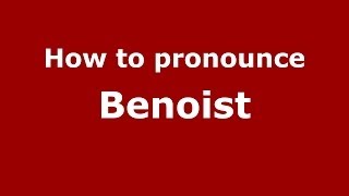 How to pronounce Benoist