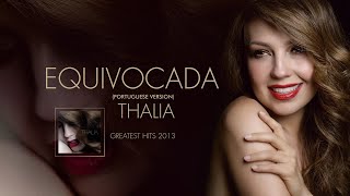 Thalia - Equivocada (Portuguese Version) (Audio Oficial)