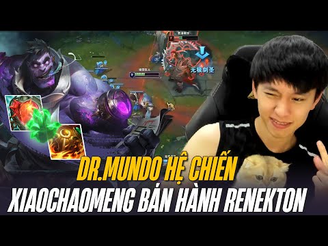 XIAOCHAOMENG VÀ CON MUNDO HỆ CHIẾN BÁN HÀNH CAO THỦ RENEKTON VÀ KHIẾN TEAM BẠN BẤT LỰC BUÔNG CHUỘT