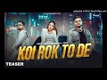 Koi Rok Toh De Official Video Vkey 2C Sdee Divyanka Sirohi New Haryanvi Songs Haryanavi 2023