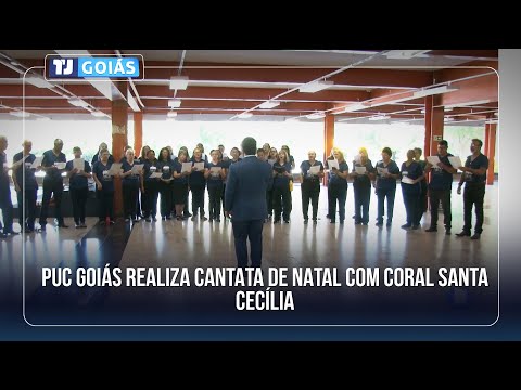 PUC GOIÁS REALIZA CANTATA DE NATAL COM CORAL SANTA CECÍLIA