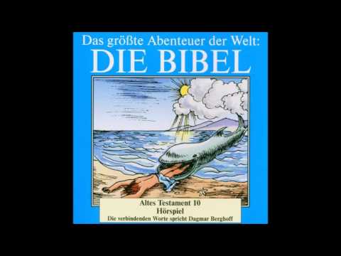Die Bibel als Hörspiel - Altes Testament - Buch der Könige - Jonas und der Fisch