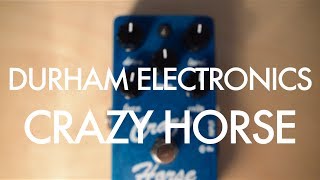 Durham Electronics Crazy Horse new 2014 edition demo