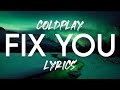 Coldplay - Fix You Lyrics 