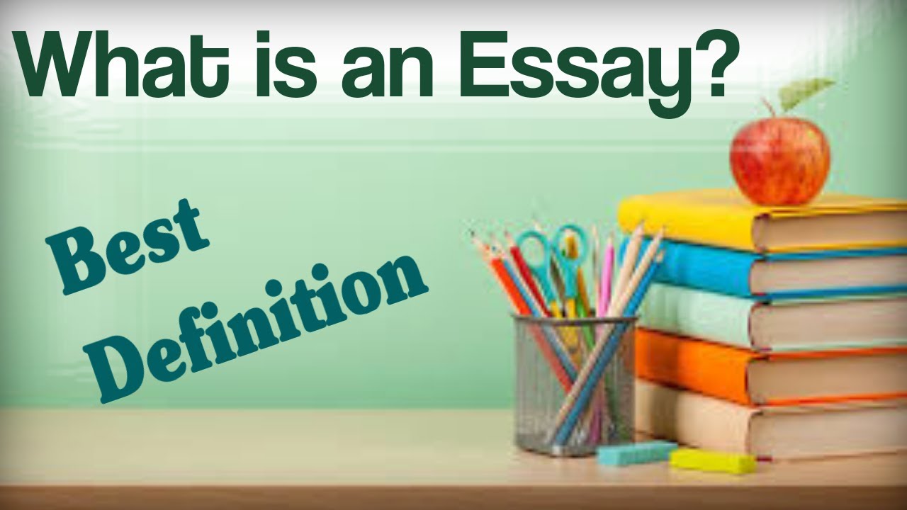 What is an Essay | Definition of an Essay | Easy Definition of an Essay in English