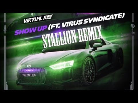 Virtual Riot - Show Up (feat. Virus Syndicate) [Stallion Remix] [Free Download]