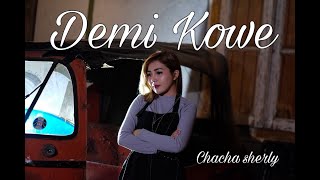 Download lagu Demi Kowe - Pendhoza (Cover dangdut Terkoplo) Chacha Sherly mp3
