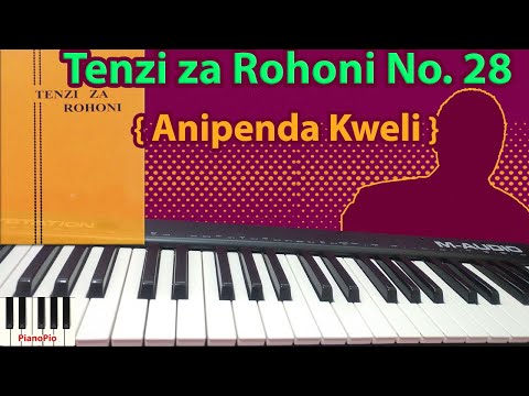 28 Anipenda Ni Kweli
