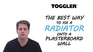 How to fix a Radiator to a plasterboard wall with a Snaptoggle Bolt