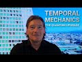 TEMPORAL MECHANICS: The Quantum Upgrade