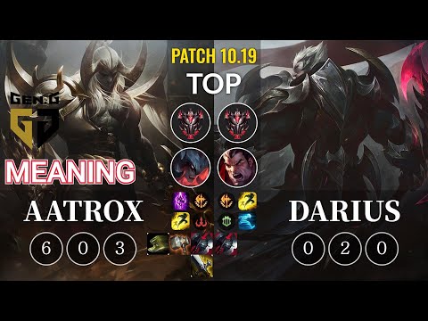 GEN Meaning Aatrox vs Darius Top - KR Patch 10.19