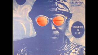 Sun Ra And His Blue Universe Arkestra - Blackman...