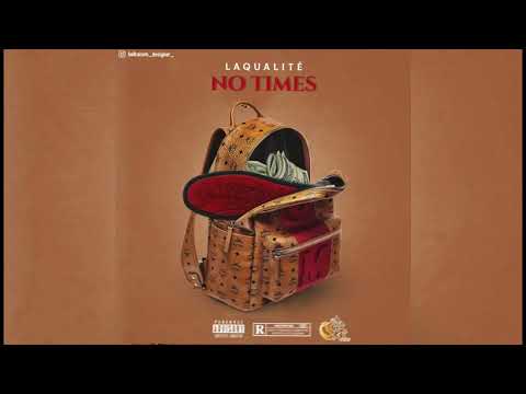 LaQualité - NoTime (Audio)