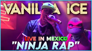 Vanilla Ice performs &quot;Ninja Rap&quot; — Live in Mexico City