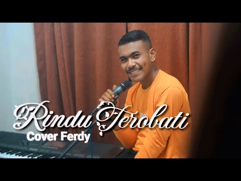 Ferdy Cover "RINDU TEROBATI