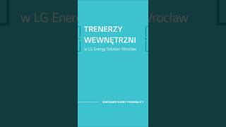 Program Trenerów Wewnętrznych | LG Energy Solution Wrocław