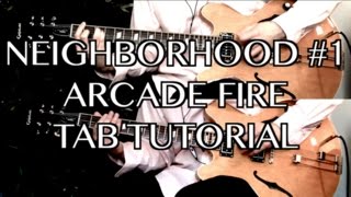 Neighborhood #1 (Tunnels) - Arcade Fire ( Guitar Tab Tutorial &amp; Cover )