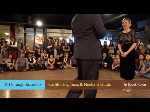 2016 Tango Ensueño Carlitos Espinoza y Noelia Hurtado:Grand Milonga #3