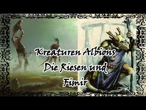 Albion's Creatures The Giants and Fimir #warhammer #fantasy #lore