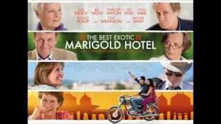 The Best Exotic Marigold Hotel Soundtrack - Thomas Newman