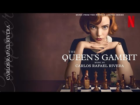 "Main Title" by Carlos Rafael Rivera - The Queen's Gambit