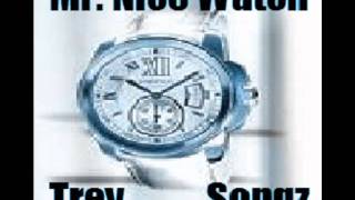 A$$, Mr. Nice Watch, That Way - Trey Songz