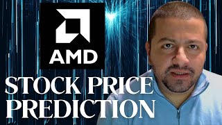 My AMD Stock Price Prediction for 2025 | AMD Stock Prediction | AMD Stock Analysis