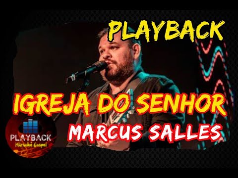 Igreja do Senhor  |  Marcus Salles (PLAYBACK)