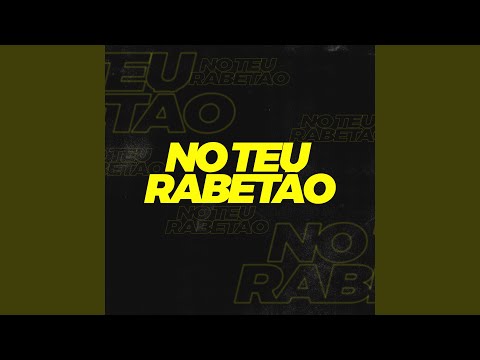 No Teu Rabetão