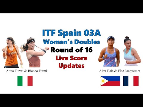 Alex Eala and Elsa Jacquemot Wins over Anna and Bianca Turati in the ITF Spain 03A Women's Tennis