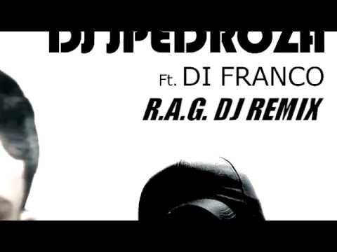 (R.A.G. DJ Remix) || Dj JPedroza feat. Di Franco - Sonho Lindo * Preview