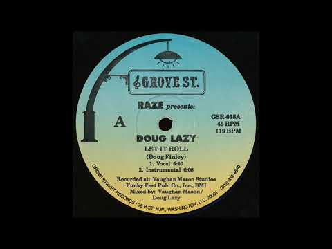 Raze Presents: Doug Lazy ‎– Let It Roll (Instrumental)